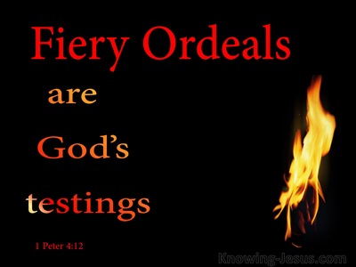 1 Peter 4:12 Do Not Be Surprised At The Fiery Ordeals (red)